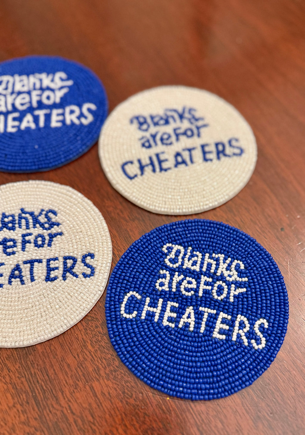 Blanks are for cheaters coasters